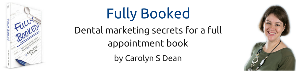 ‘Fully booked - Dental marketing secrets for a full appointment book’